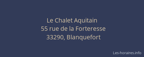 Le Chalet Aquitain