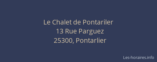 Le Chalet de Pontariler