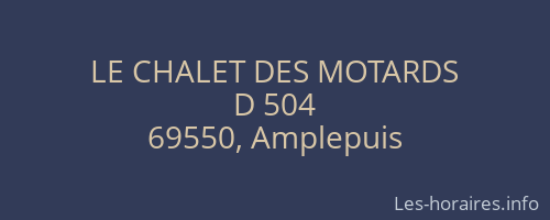 LE CHALET DES MOTARDS