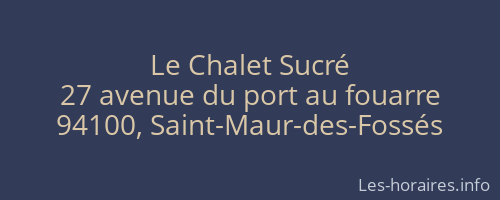 Le Chalet Sucré