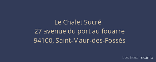 Le Chalet Sucr&eacute;