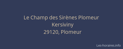 Le Champ des Sir&egrave;nes Plomeur