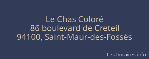 Le Chas Coloré