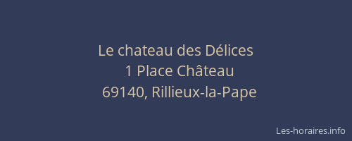 Le chateau des Délices