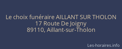 Le choix fun&eacute;raire AILLANT SUR THOLON