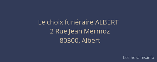 Le choix fun&eacute;raire ALBERT