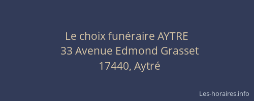 Le choix fun&eacute;raire AYTRE