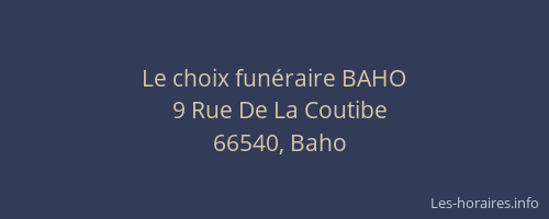 Le choix fun&eacute;raire BAHO