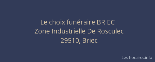 Le choix fun&eacute;raire BRIEC