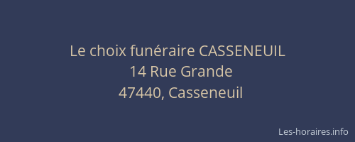 Le choix fun&eacute;raire CASSENEUIL