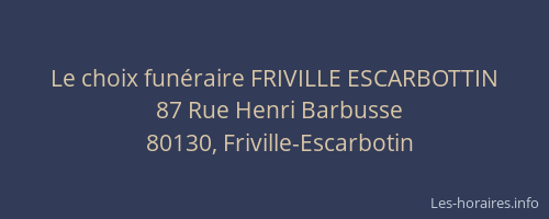 Le choix fun&eacute;raire FRIVILLE ESCARBOTTIN