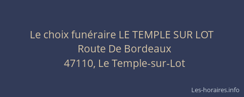 Le choix fun&eacute;raire LE TEMPLE SUR LOT