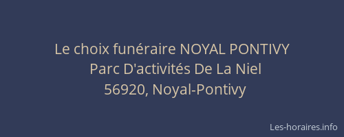 Le choix fun&eacute;raire NOYAL PONTIVY