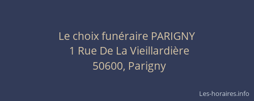 Le choix fun&eacute;raire PARIGNY