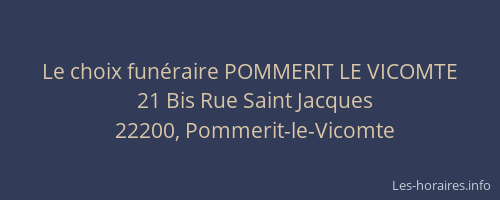 Le choix fun&eacute;raire POMMERIT LE VICOMTE