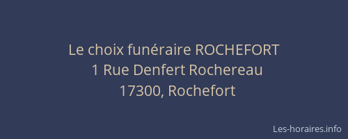 Le choix fun&eacute;raire ROCHEFORT