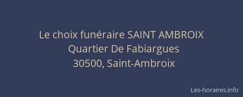 Le choix fun&eacute;raire SAINT AMBROIX