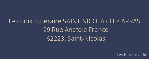 Le choix fun&eacute;raire SAINT NICOLAS LEZ ARRAS