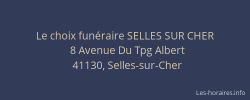 Le choix fun&eacute;raire SELLES SUR CHER