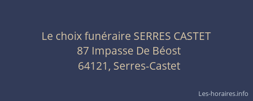 Le choix fun&eacute;raire SERRES CASTET