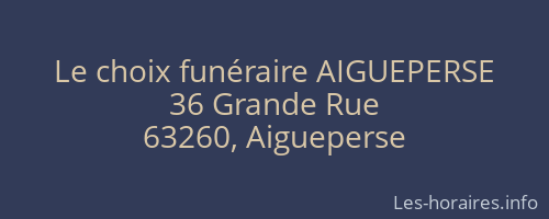 Le choix funéraire AIGUEPERSE
