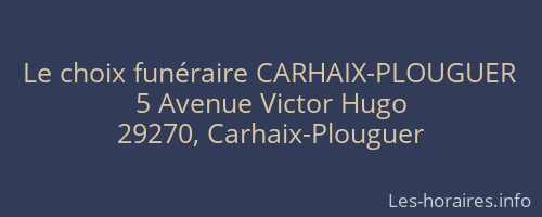 Le choix funéraire CARHAIX-PLOUGUER