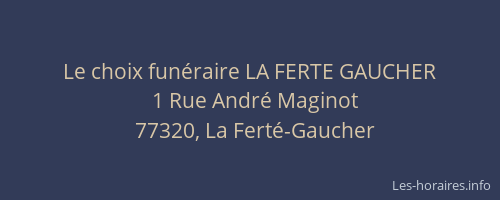 Le choix funéraire LA FERTE GAUCHER