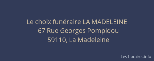 Le choix funéraire LA MADELEINE