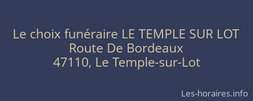 Le choix funéraire LE TEMPLE SUR LOT