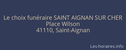 Le choix funéraire SAINT AIGNAN SUR CHER