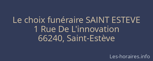 Le choix funéraire SAINT ESTEVE