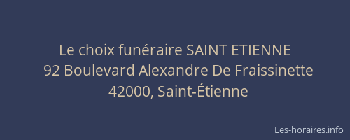 Le choix funéraire SAINT ETIENNE