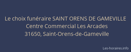 Le choix funéraire SAINT ORENS DE GAMEVILLE