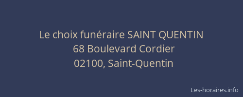 Le choix funéraire SAINT QUENTIN