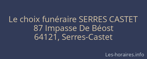 Le choix funéraire SERRES CASTET