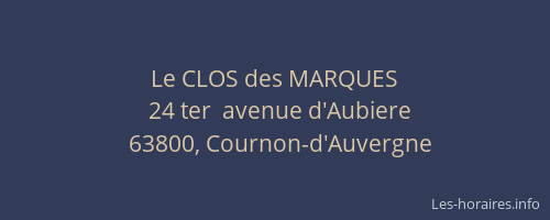 Le CLOS des MARQUES