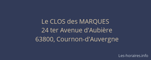 Le CLOS des MARQUES
