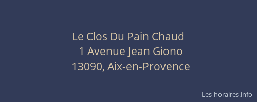 Le Clos Du Pain Chaud