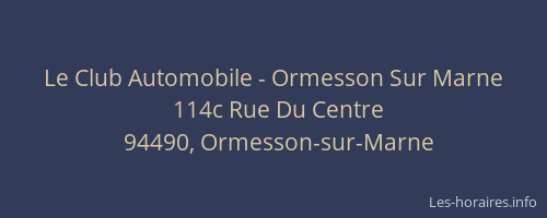 Le Club Automobile - Ormesson Sur Marne