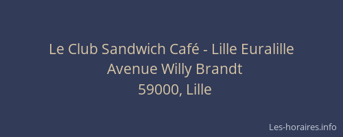 Le Club Sandwich Café - Lille Euralille