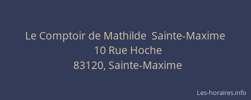 Le Comptoir de Mathilde  Sainte-Maxime