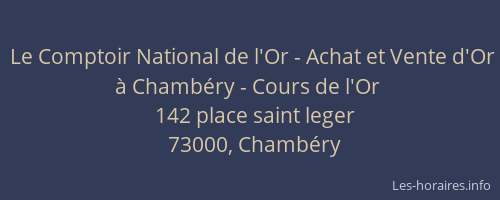Le Comptoir National de l'Or - Achat et Vente d'Or à Chambéry - Cours de l'Or