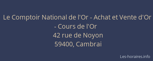 Le Comptoir National de l'Or - Achat et Vente d'Or - Cours de l'Or
