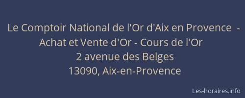 Le Comptoir National de l'Or d'Aix en Provence  - Achat et Vente d'Or - Cours de l'Or
