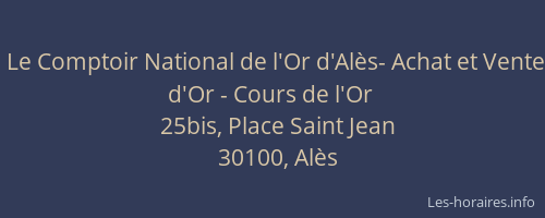 Le Comptoir National de l'Or d'Al&egrave;s- Achat et Vente d'Or - Cours de l'Or