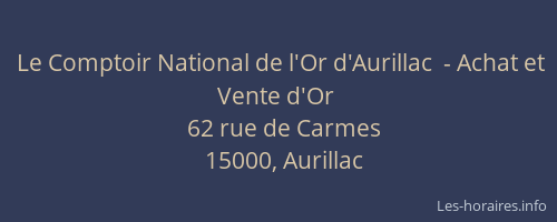 Le Comptoir National de l'Or d'Aurillac  - Achat et Vente d'Or