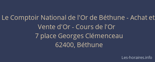Le Comptoir National de l'Or de Béthune - Achat et Vente d'Or - Cours de l'Or
