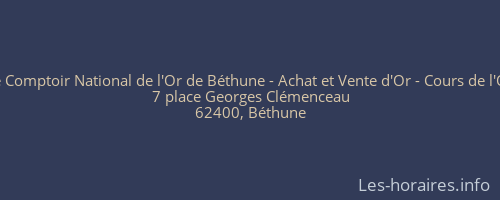 Le Comptoir National de l'Or de Béthune - Achat et Vente d'Or - Cours de l'Or