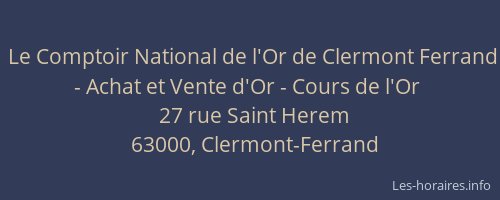 Le Comptoir National de l'Or de Clermont Ferrand - Achat et Vente d'Or - Cours de l'Or