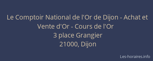 Le Comptoir National de l'Or de Dijon - Achat et Vente d'Or - Cours de l'Or